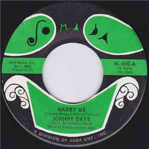 Johnny Daye - Marry Me / Give Me Back My Ring download free Johnny Daye - Marry Me / Give Me Back My Ring download mp3 flac