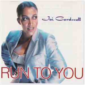 Joi Cardwell - Run To You download mp3 flac