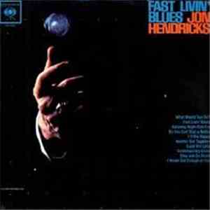 Jon Hendricks - Fast Livin' Blues download free Jon Hendricks - Fast Livin' Blues download mp3 flac