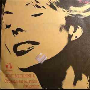 Joni Mitchell - Criada En El Robo / Ayúdame download free Joni Mitchell - Criada En El Robo / Ayúdame download mp3 flac