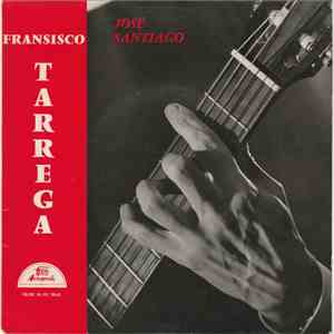 José Santiago - Fransisco Tarrega download free José Santiago - Fransisco Tarrega download mp3 flac
