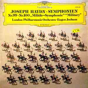 Joseph Haydn - London Philharmonic Orchestra • Eugen Jochum - Sinfonia En Mi Bemol Mayor No. 99 . Sinfonia En Sol Mayor No. 100 "Militar" download mp3 flac