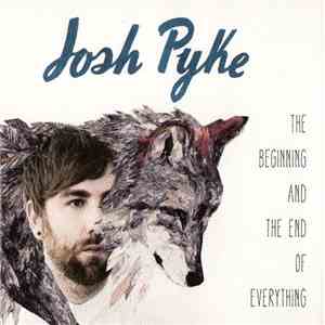 Josh Pyke - The Beginning And The End Of Everything download mp3 flac