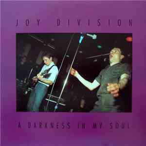 Joy Division - A Darkness In My Soul download free Joy Division - A Darkness In My Soul download mp3 flac