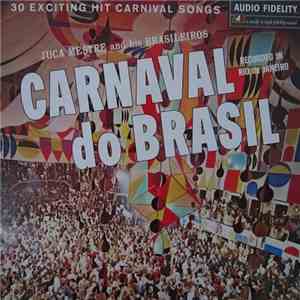 Juca Mestre And His Brasileiros - Carnaval Do Brasil download free Juca Mestre And His Brasileiros - Carnaval Do Brasil download mp3 flac