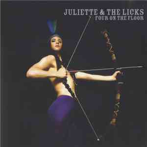 Juliette & The Licks - Four On The Floor download free Juliette & The Licks - Four On The Floor download mp3 flac