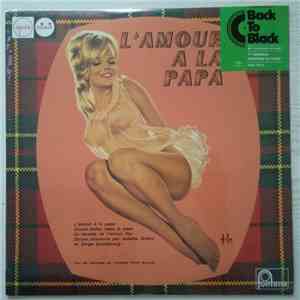 Juliette Gréco Et Serge Gainsbourg Avec Des Intermèdes Par L'Orchestre D' Alain Goraguer - L'Amour À La Papa download free Juliette Gréco Et Serge Gainsbourg Avec Des Intermèdes Par L'Orchestre D' Alain Goraguer - L'Amour À La Papa download mp3 flac