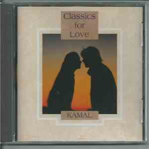 Kamal - Classics For Love download free Kamal - Classics For Love download mp3 flac