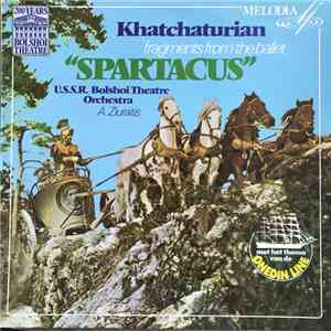 Khatchaturian, U.S.S.R. Bolshoi Theatre Orchestra, A. Ziuraitis - Fragments From The Ballet "Spartacus" download free Khatchaturian, U.S.S.R. Bolshoi Theatre Orchestra, A. Ziuraitis - Fragments From The Ballet "Spartacus" download mp3 flac