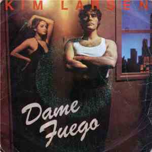 Kim Larsen - Dame Fuego download free Kim Larsen - Dame Fuego download mp3 flac