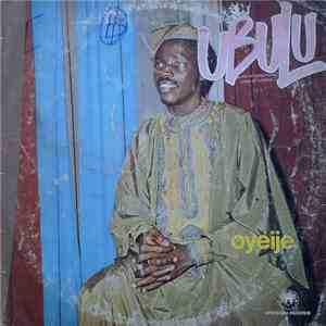 King Ubulu & His International Band Of Nigeria - Oyeije Special download free King Ubulu & His International Band Of Nigeria - Oyeije Special download mp3 flac