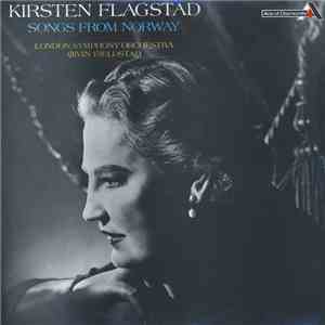 Kirsten Flagstad, London Symphony Orchestra, Øivin Fjeldstad - Songs From Norway download free Kirsten Flagstad, London Symphony Orchestra, Øivin Fjeldstad - Songs From Norway download mp3 flac