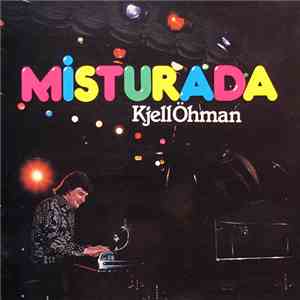 Kjell Öhman - Misturada download mp3 flac