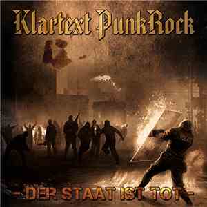 Klartext Punkrock - Der Staat Ist Tot download free Klartext Punkrock - Der Staat Ist Tot download mp3 flac