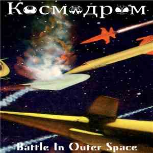 Kosmodrom - Battle In Outer Space download free Kosmodrom - Battle In Outer Space download mp3 flac