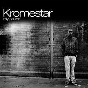 Kromestar - My Sound download free