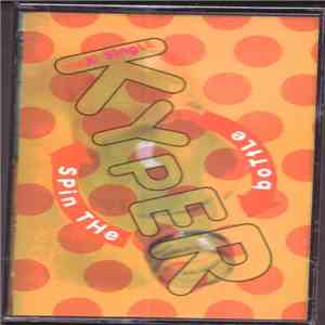 Kyper - Spin The Bottle download free Kyper - Spin The Bottle download mp3 flac