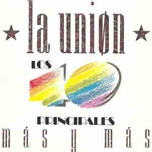La Unión - Más Y Más download free