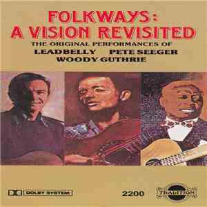 Leadbelly / Pete Seeger / Woody Guthrie - Folkways: A Vision Revisited download free Leadbelly / Pete Seeger / Woody Guthrie - Folkways: A Vision Revisited download mp3 flac