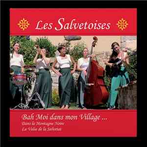 Les Salvetoises - Bah Moi Dans Mon Village… download mp3 flac