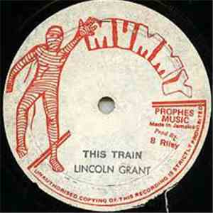 Lincoln Grant / Mighty Scorpion - This Train download mp3 flac