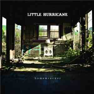 Little Hurricane - Homewrecker download free