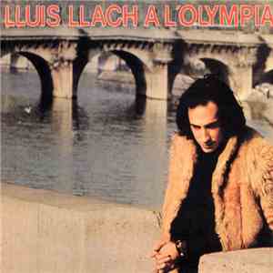 Lluis Llach - A L'Olympia download free Lluis Llach - A L'Olympia download mp3 flac