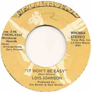 Lois Johnson - It Won't Be Easy / Loving You Is All I Have To Offer download free Lois Johnson - It Won't Be Easy / Loving You Is All I Have To Offer download mp3 flac