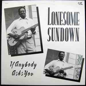 Lonesome Sundown - If Anybody Asks You download free Lonesome Sundown - If Anybody Asks You download mp3 flac