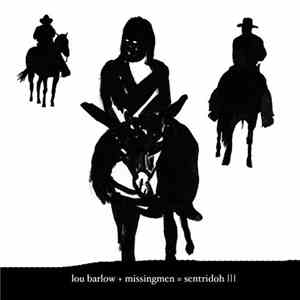 Lou Barlow + Missingmen - = Sentridoh III download free Lou Barlow + Missingmen - = Sentridoh III download mp3 flac