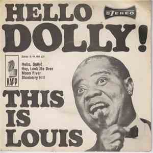 Louis Armstrong And The All Stars - This Is Louis - Hello, Dolly! / Hey, Look Me Over / Moon River / Blueberry Hill download mp3 flac