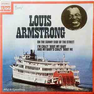 Louis Armstrong - On The Sunny Side Of The Street / I'm Crazy 'bout My Baby And Baby's Crazy 'bout Me download mp3 flac