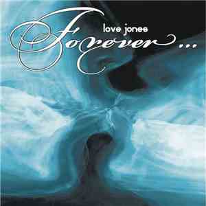 Love Jones - Forever.... download free Love Jones - Forever.... download mp3 flac