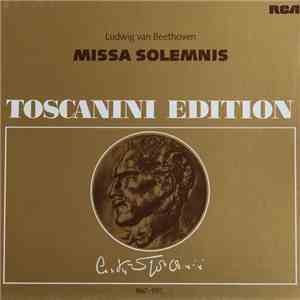 Ludwig van Beethoven, Arturo Toscanini - Missa Solemnis- Toscanini Edition download mp3 flac