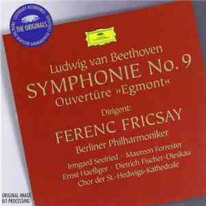 Ludwig van Beethoven, Berliner Philharmoniker, Ferenc Fricsay - Symphonie No. 9, Ouvertüre Egmont download free Ludwig van Beethoven, Berliner Philharmoniker, Ferenc Fricsay - Symphonie No. 9, Ouvertüre Egmont download mp3 flac