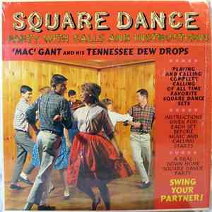 'Mac' Gant And His Tennessee Dew Drops - Square Dance Party (With Call And Instructions) download free 'Mac' Gant And His Tennessee Dew Drops - Square Dance Party (With Call And Instructions) download mp3 flac