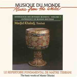 Madjid Khaladj - Anthology Of Iranian Rhythms - Volume 1 download free