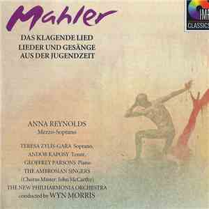Mahler, Anna Reynolds, Teresa Zylis-Gara, Andor Kaposy, Geoffrey Parsons , The Ambrosian Singers, John McCarthy, The New Philharmonia Orchestra, Wyn Morris - Das Klagende Lied / Lieder Und Gesänge Aus Der Jugendzeit download free Mahler, Anna Reynolds, Teresa Zylis-Gara, Andor Kaposy, Geoffrey Parsons , The Ambrosian Singers, John McCarthy, The New Philharmonia Orchestra, Wyn Morris - Das Klagende Lied / Lieder Und Gesänge Aus Der Jugendzeit download mp3 flac
