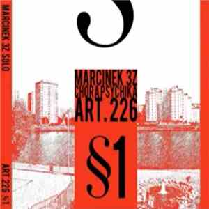 Marcinek 3Z, Chora Psychika - Art. 226 §1 download free