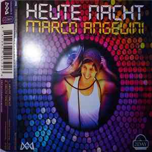 Marco Angelini - Heute Nacht download mp3 flac
