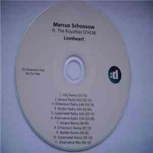 Marcus Schossow Ft. The Royalties STHLM - Lionheart (Remixes) download mp3 flac