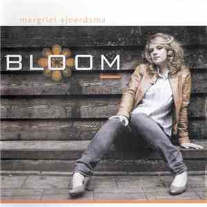 Margriet Sjoerdsma - Bloom download free