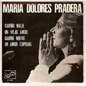 Maria Dolores Pradera - Cariño Malo / Un Viejo Amor / Cariño Nuevo / Un Amor Especial download free Maria Dolores Pradera - Cariño Malo / Un Viejo Amor / Cariño Nuevo / Un Amor Especial download mp3 flac