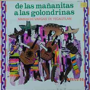 Mariachi Vargas De Tecalitlan - De Las Mañanitas... A Las Golondrinas download free