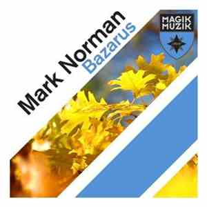 Mark Norman - Bazarus download free Mark Norman - Bazarus download mp3 flac