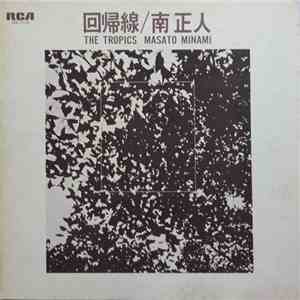 南正人 = Masato Minami - 回帰線 = The Tropics download mp3 flac