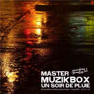 Master Muzikbox - Un Soir De Pluie download mp3 flac