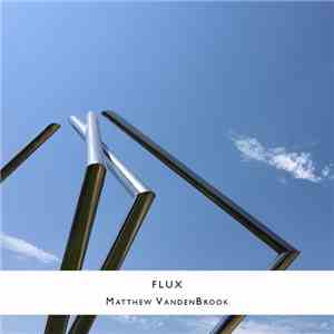 Matthew VandenBrook - Flux download mp3 flac
