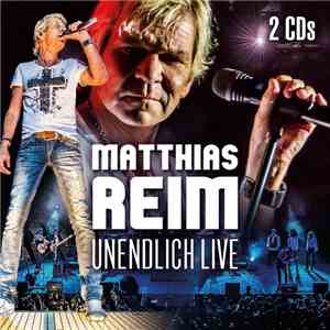Matthias Reim - Unendlich Live download mp3 flac