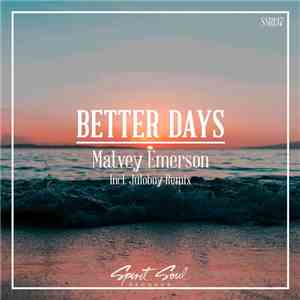 Matvey Emerson - Better Days download free Matvey Emerson - Better Days download mp3 flac